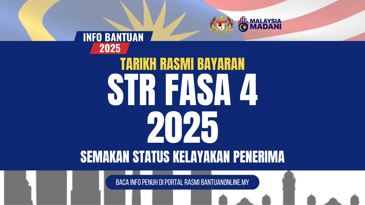 TARIKH RASMI BAYARAN STR FASA 4 2025 TELAH DIUMUMKAN