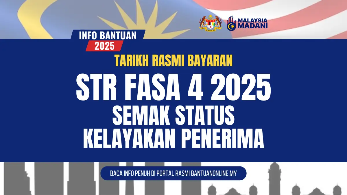 TARIKH RASMI BAYARAN STR FASA 4 2025