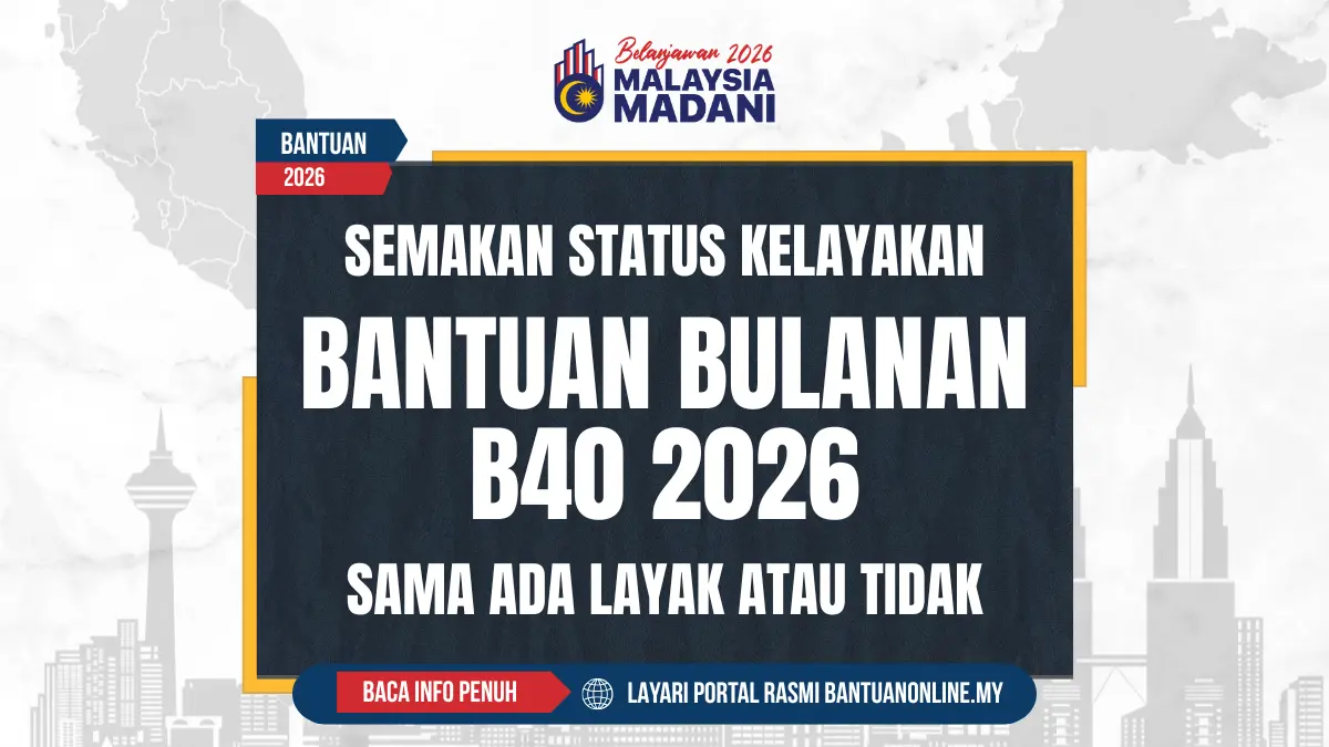 BANTUAN BULANAN B40 2026