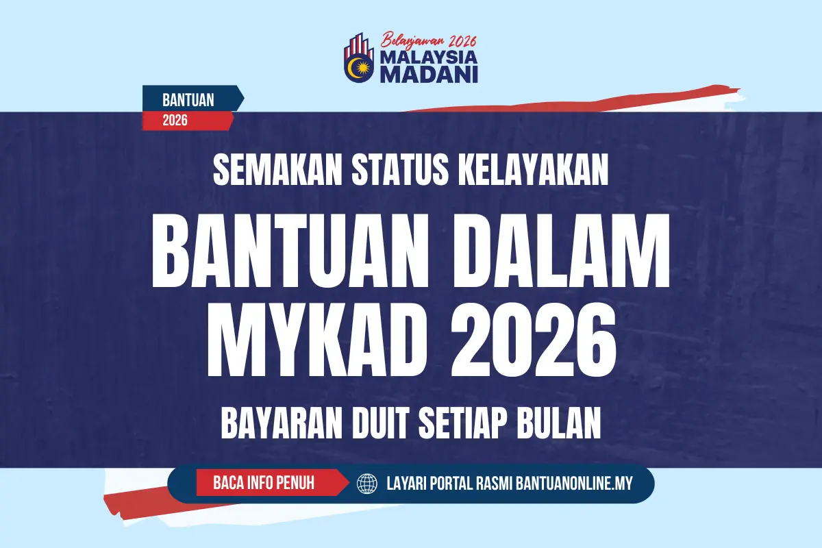 BANTUAN DALAM MYKAD 2026