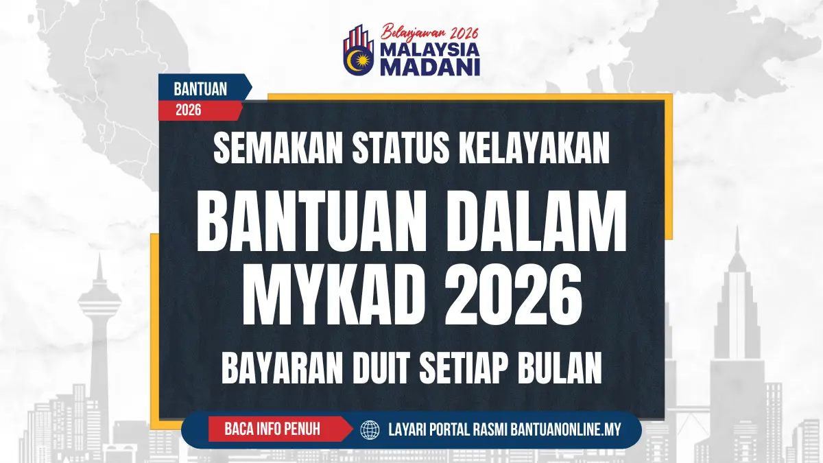 BANTUAN DALAM MYKAD 2026