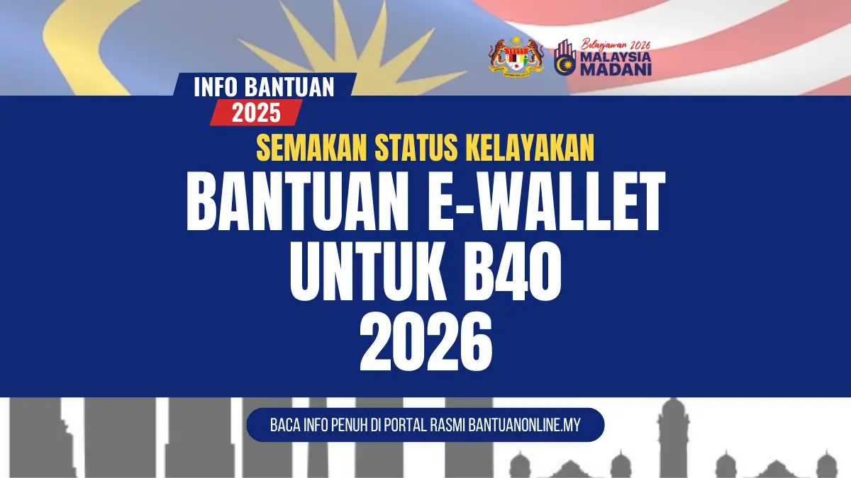 BANTUAN EWALLET B40 2026