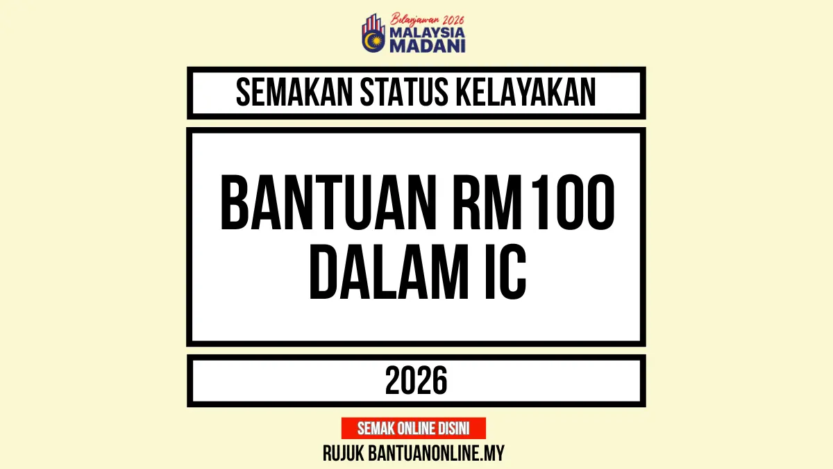 BANTUAN IC RM100 2026