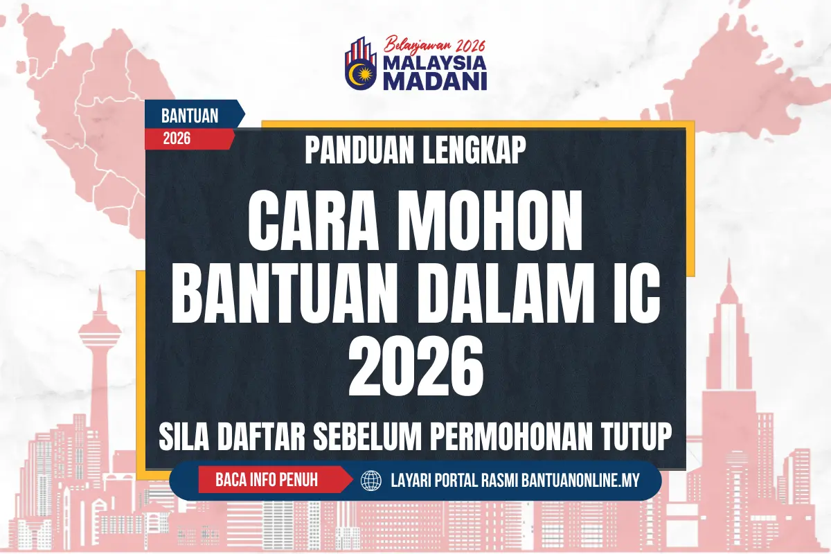CARA MOHON BANTUAN DALAM IC 2026