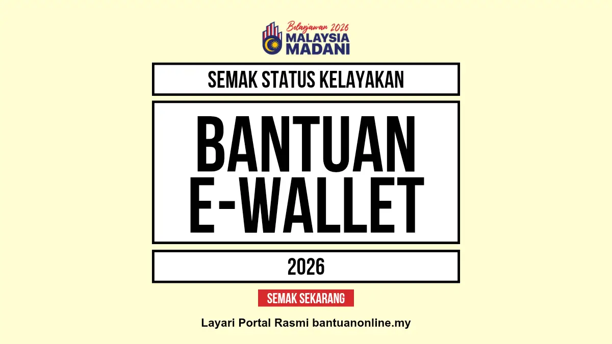 SEMAK BANTUAN EWALLET 2026
