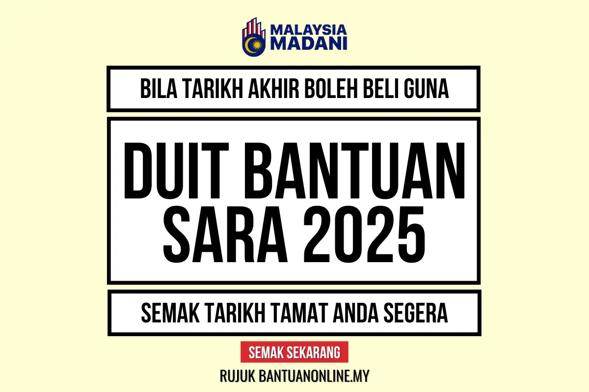 SEMAK TARIKH AKHIR ANDA BOLEH GUNA DUIT BANTUAN SARA DALAM IC 2025