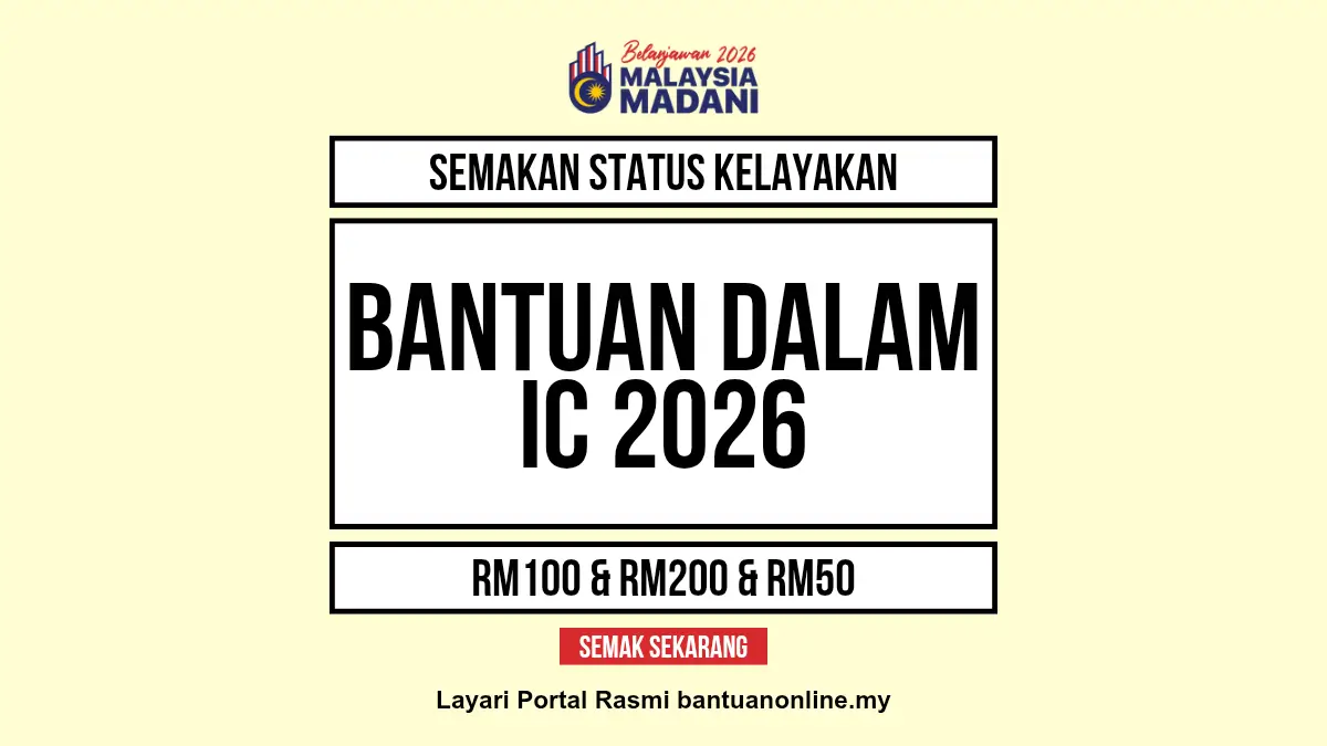 SEMAKAN BANTUAN IC 2026
