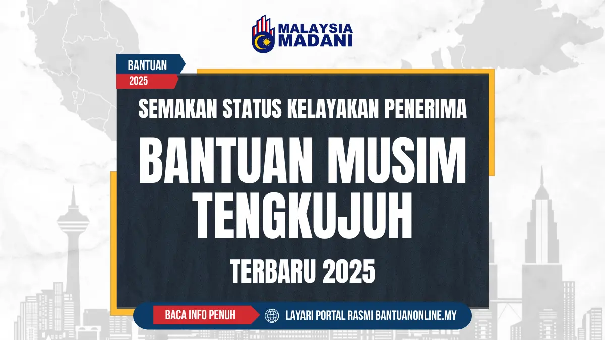 SEMAKAN BANTUAN MUSIM TENGKUJUH