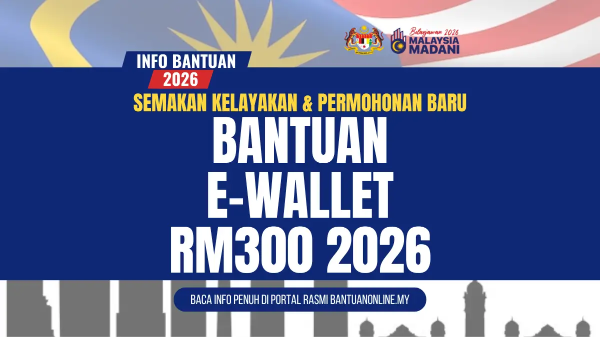 SEMAKAN EWALLET RM300 2026