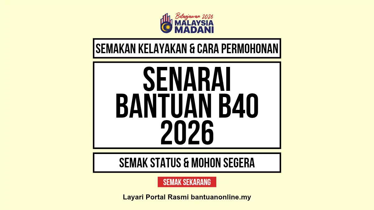 SENARAI BANTUAN 2026 B40