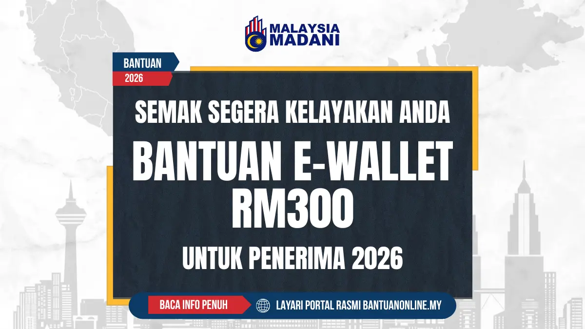 SYARAT KELAYAKAN BANTUAN EWALLET