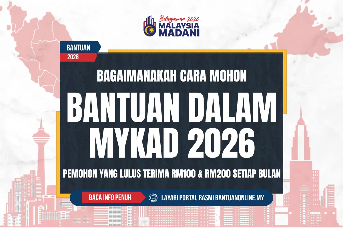 BAGAIMANAKAH CARA MOHON BANTUAN DALAM MYKAD 2026