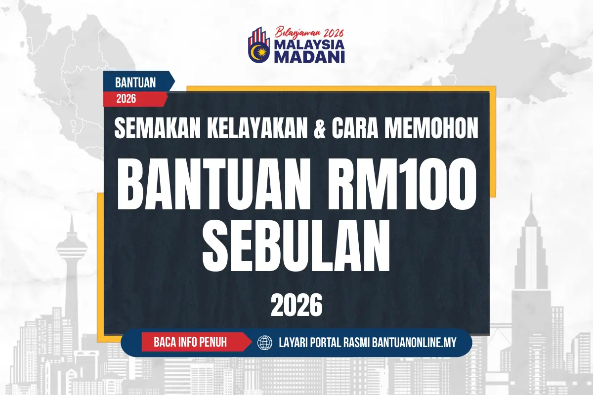 BANTUAN 100 SEBULAN 2026