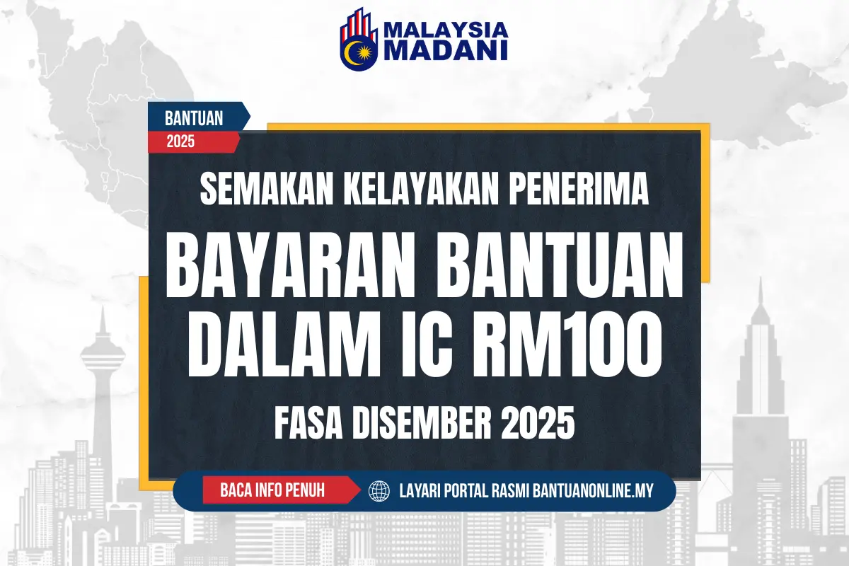 BANTUAN IC RM100 FASA DISEMBER 2025