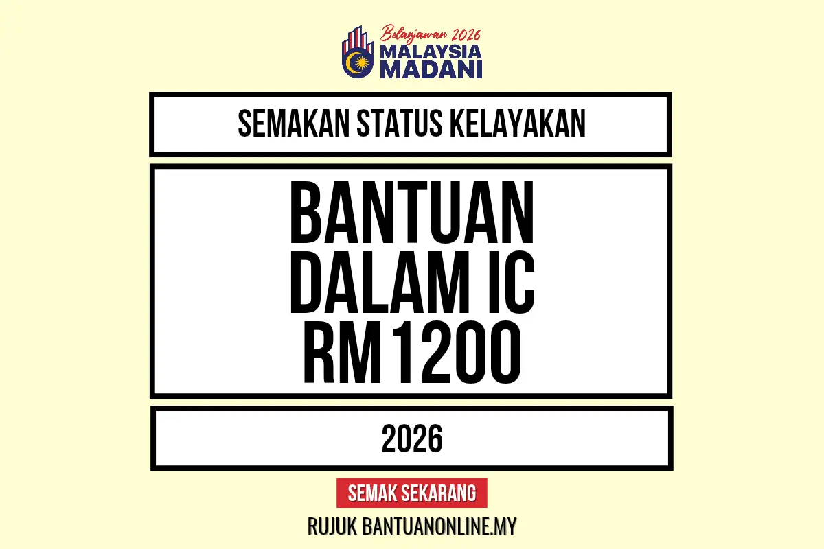 BANTUAN IC RM1200 2026