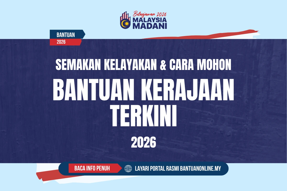 BANTUAN KERAJAAN TERKINI 2026