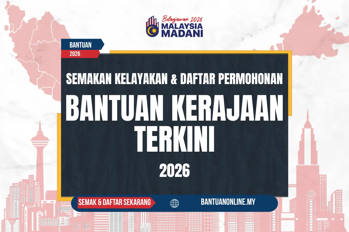 BANTUAN KERAJAAN TERKINI 2026