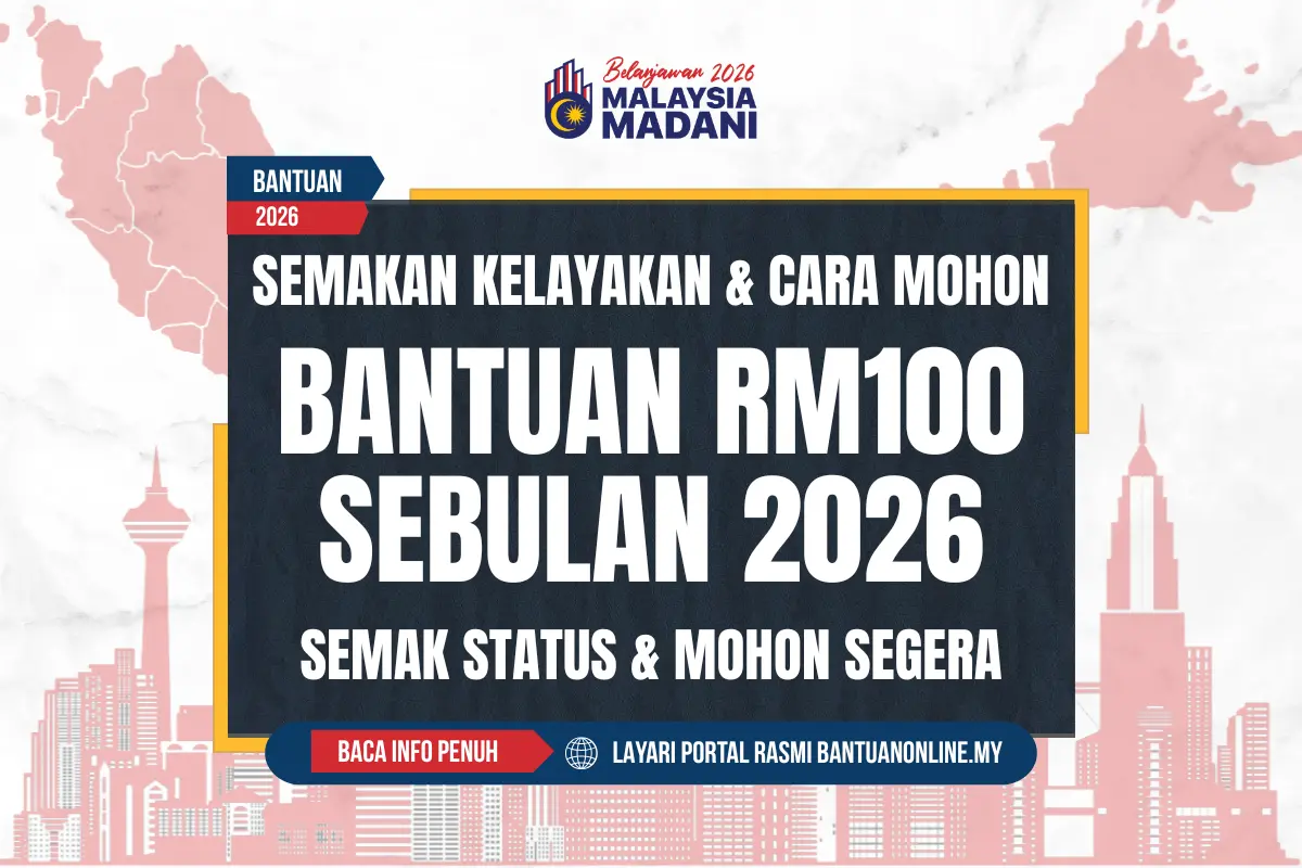 BANTUAN RM100 SEBULAN 2026