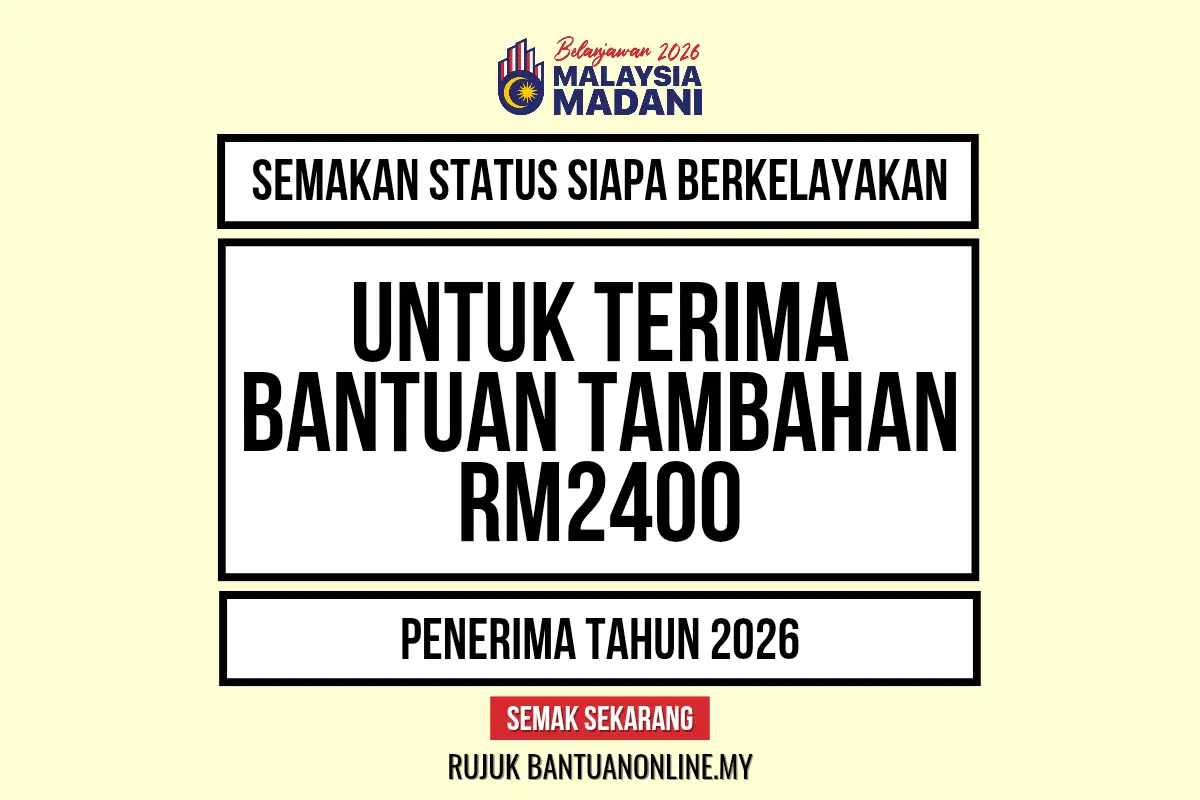 BANTUAN TAMBAHAN 2026 RM2400