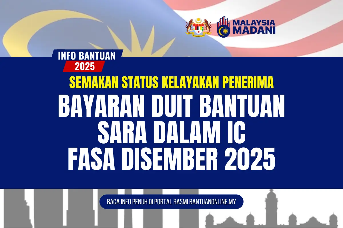 BAYARAN DUIT BANTUAN SARA DALAM IC FASA DISEMBER 2025