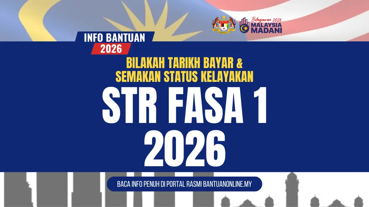 BILAKAH TARIKH BAYAR DUIT BANTUAN STR 2026