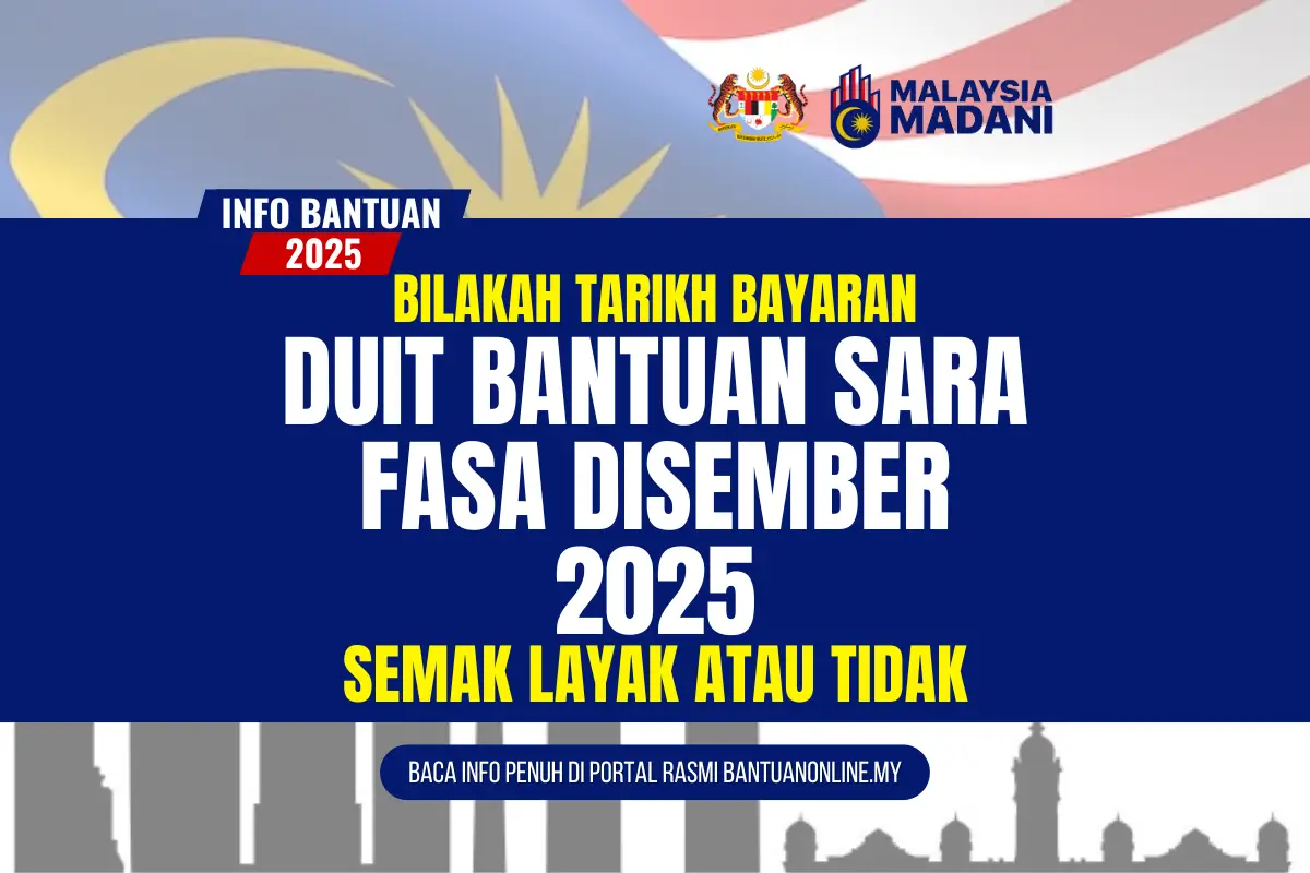 BILAKAH TARIKH BAYARAN DUIT BANTUAN SARA FASA DISEMBER 2025