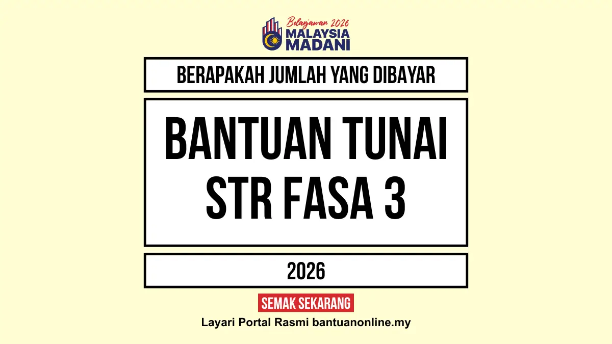 JUMLAH BANTUAN TUNAI STR 2026 AKAN DIBAYAR