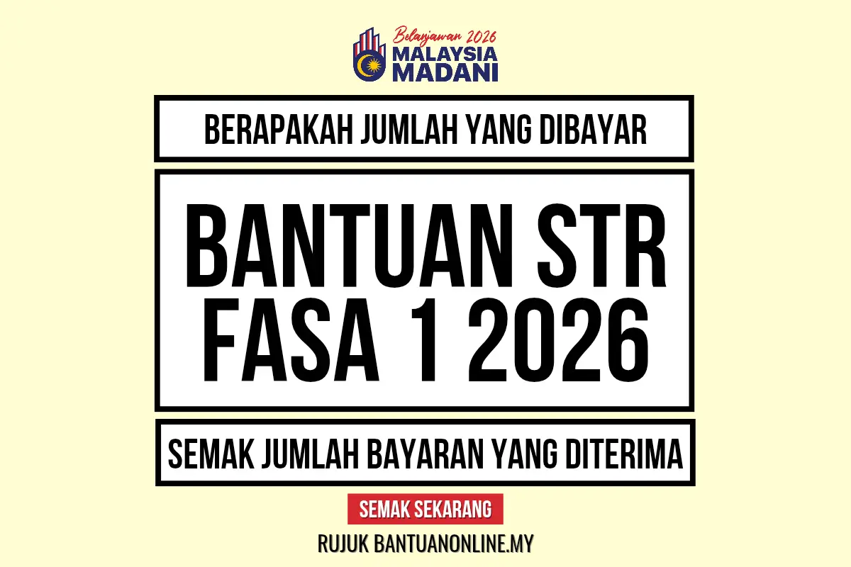 JUMLAH BANTUAN TUNAI STR 2026 AKAN DIBAYAR