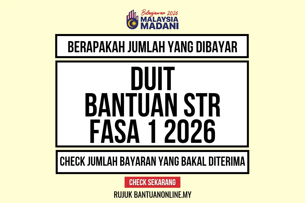 JUMLAH DUIT BANTUAN STR 2026 DIBAYAR