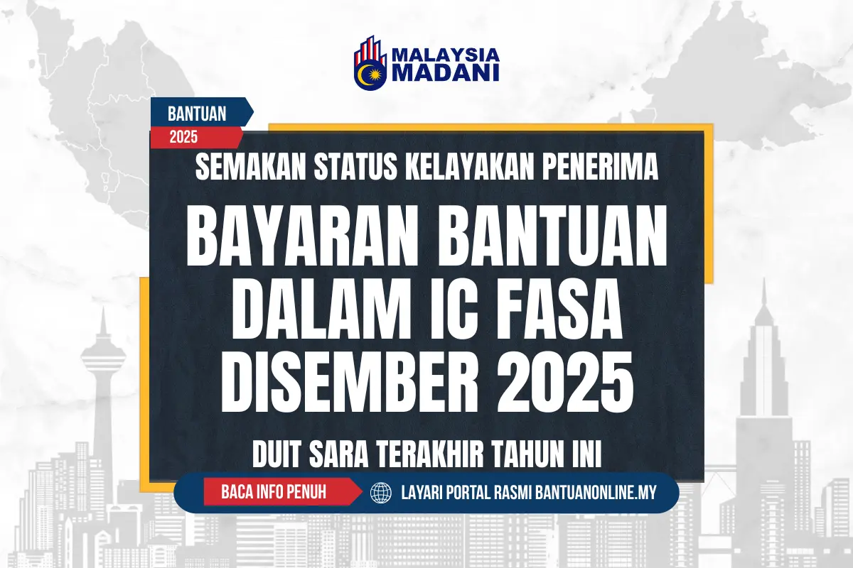 SEMAK BAYARAN BANTUAN DALAM IC FASA DISEMBER 2025