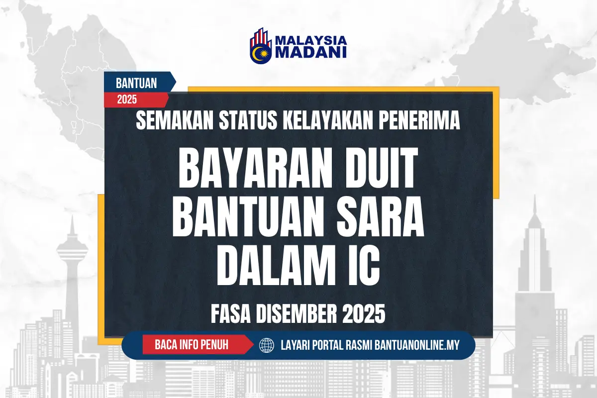 SEMAK BAYARAN DUIT BANTUAN SARA DALAM IC FASA DISEMBER 2025