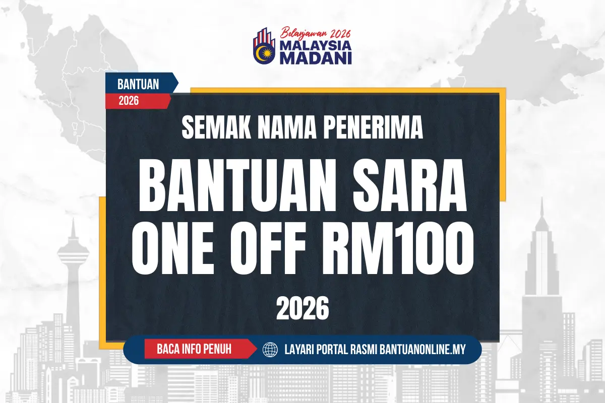 SEMAK NAMA PENERIMA BANTUAN SARA ONE OFF RM100 2026