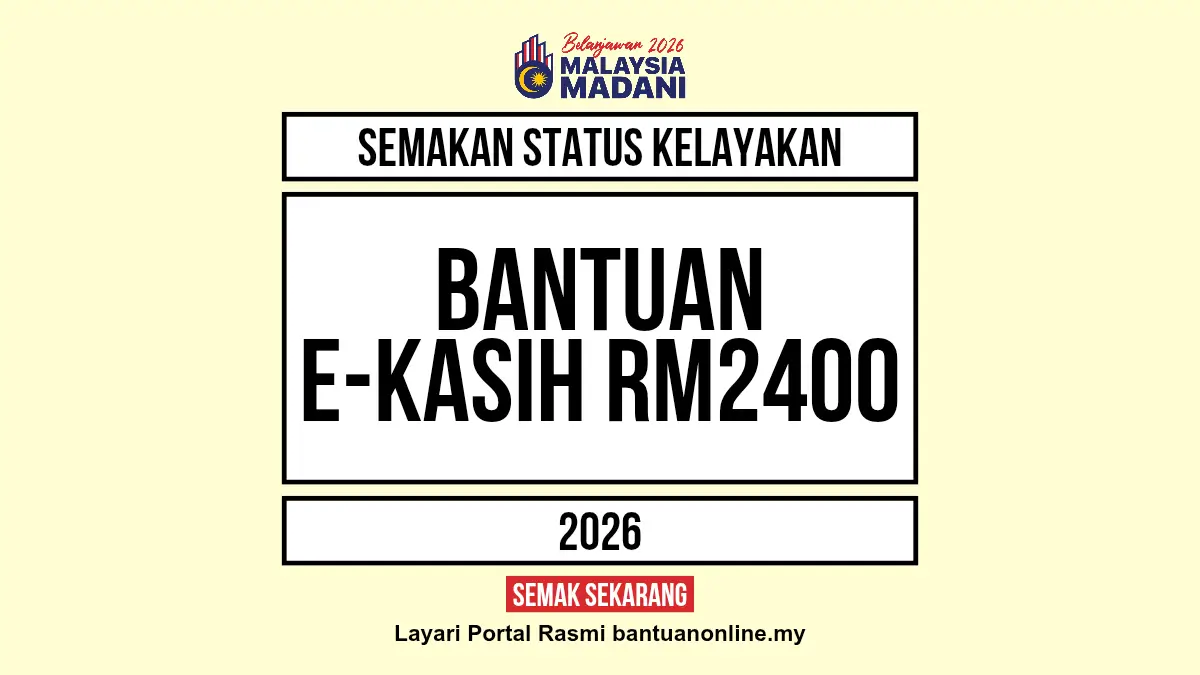 SEMAKAN BANTUAN EKASIH RM2400 2025