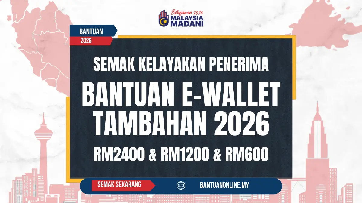 SEMAKAN BANTUAN EWALLET TAMBAHAN 2026