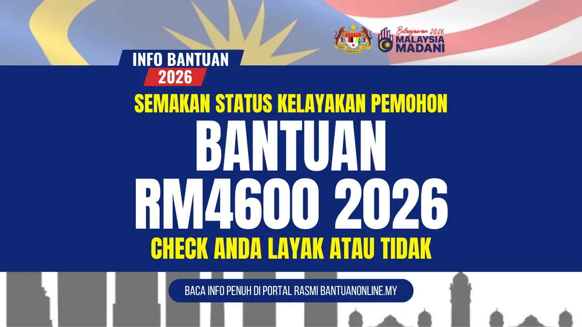 SEMAKAN STATUS KELAYAKAN PEMOHON BANTUAN RM4600 2026
