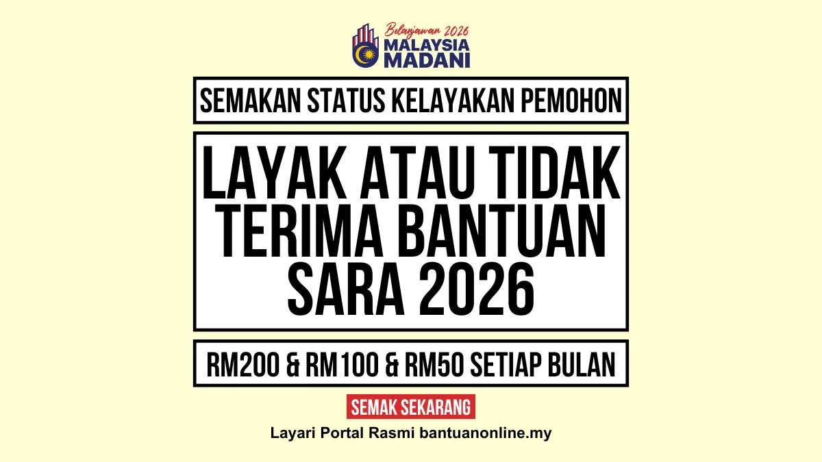 SEMAKAN STATUS KELAYAKAN PEMOHON BANTUAN SARA 2026