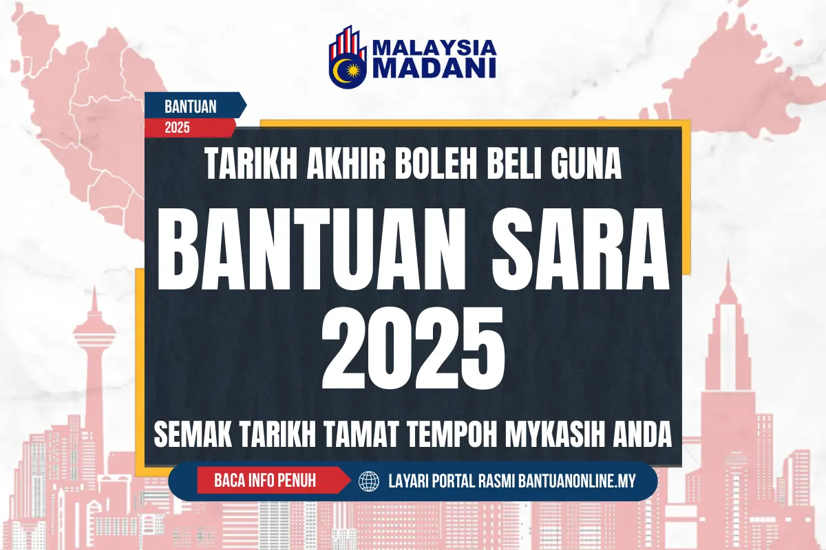 TARIKH AKHIR BANTUAN SARA 2025