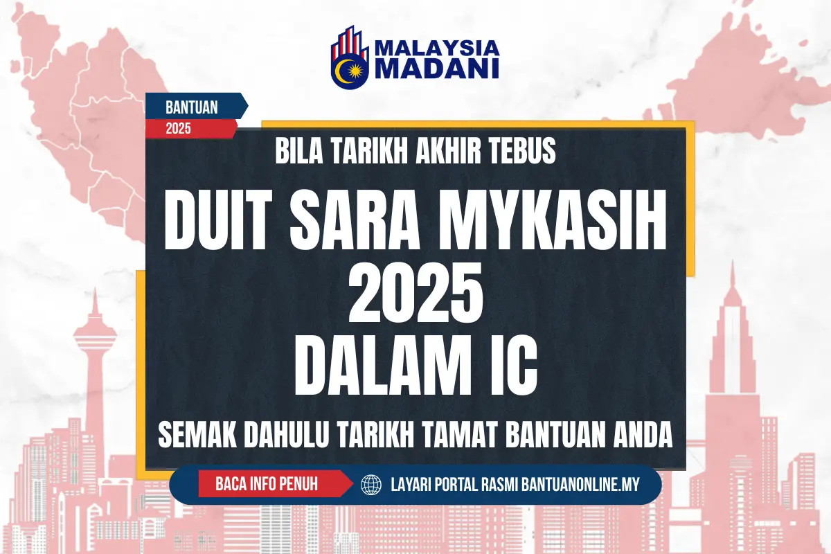 TARIKH AKHIR TEBUS DUIT SARA MYKASIH DALAM IC 2025