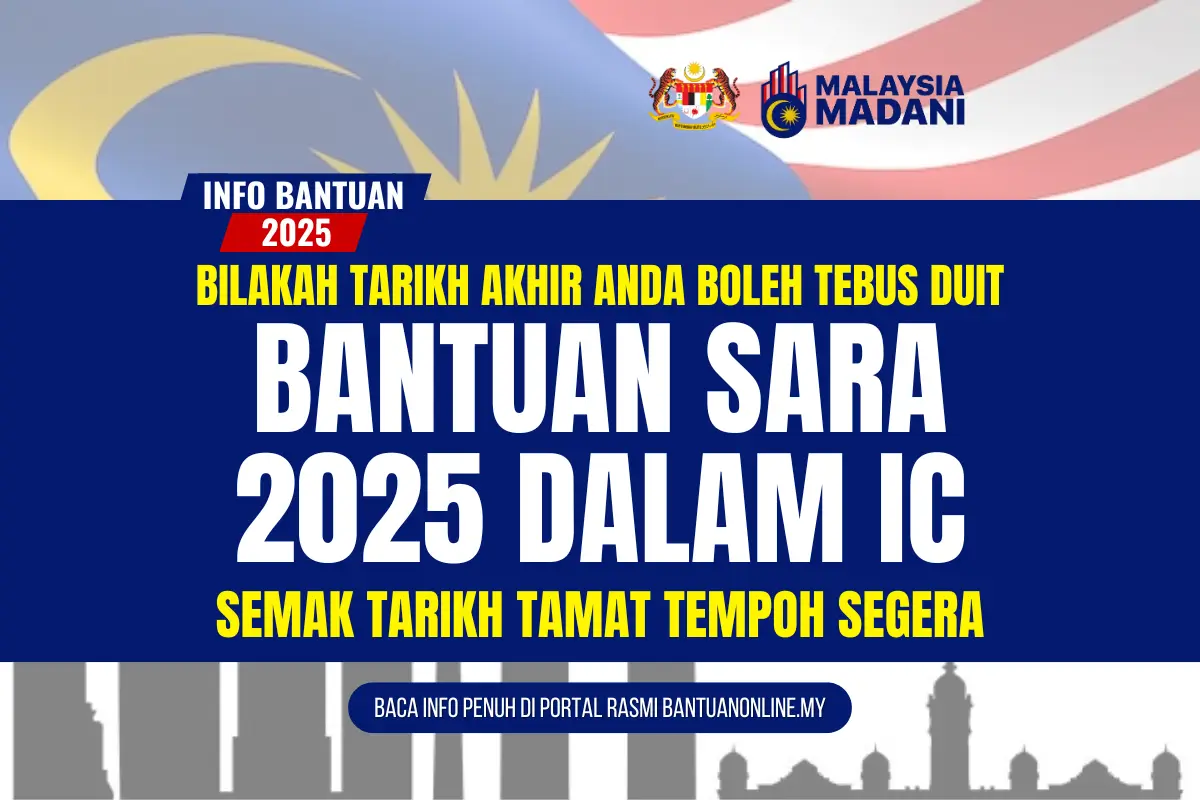 TARIKH AKHIR TEBUS SARA 2025