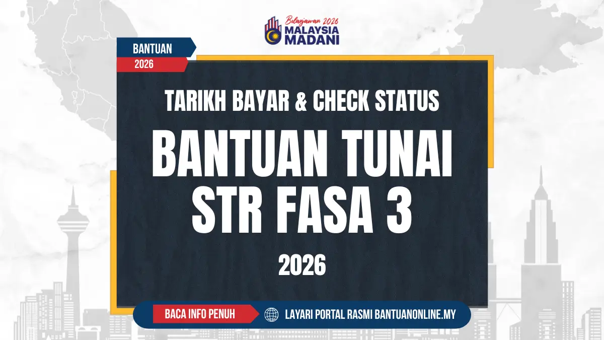 TARIKH BANTUAN TUNAI STR 2026 DIBAYAR