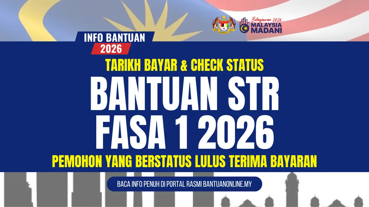 TARIKH BANTUAN TUNAI STR 2026 DIBAYAR