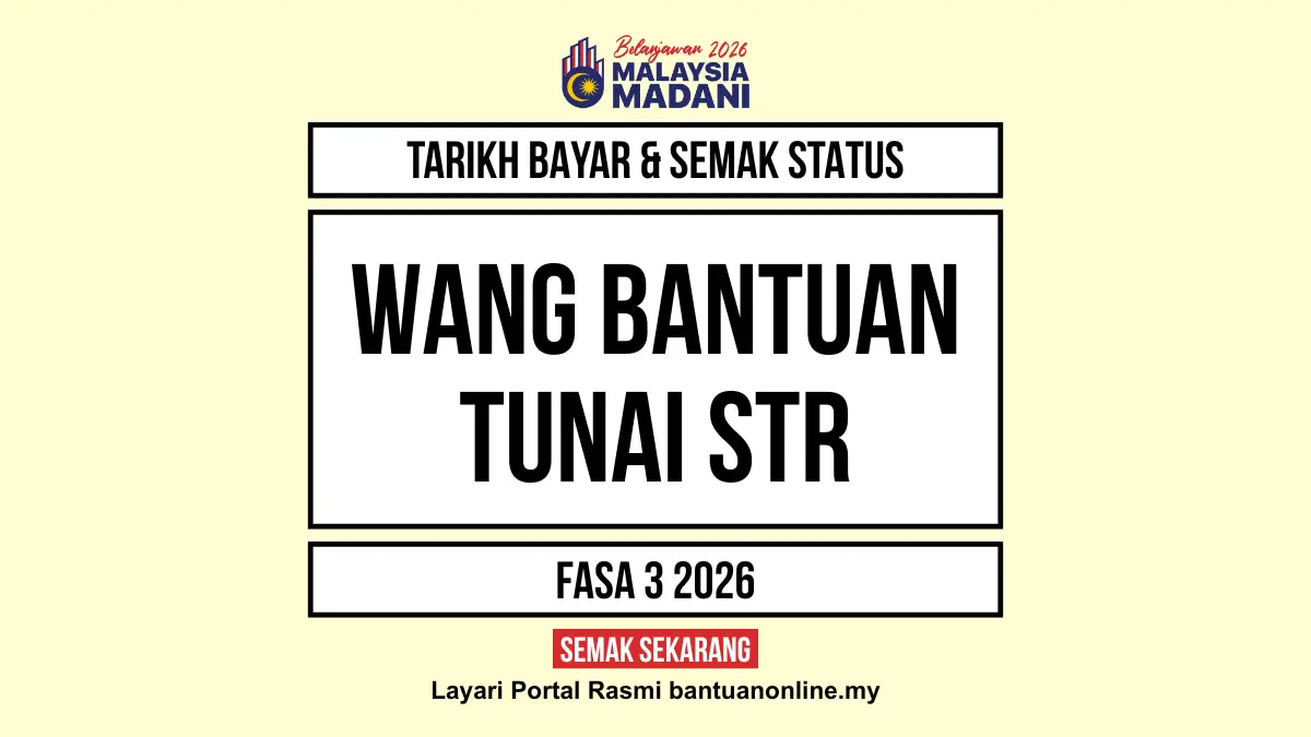 TARIKH BAYAR WANG BANTUAN TUNAI STR 2026