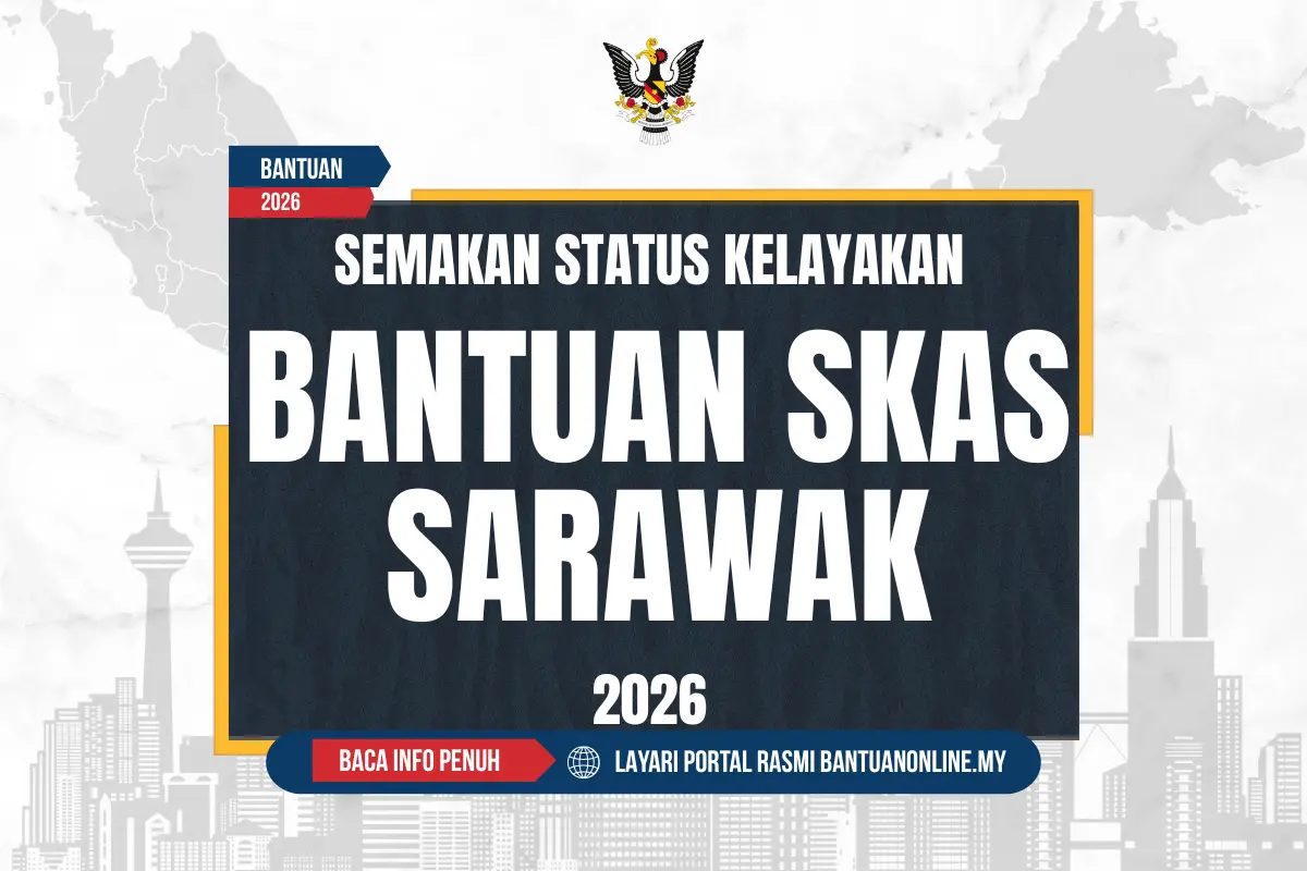 BANTUAN SKAS SARAWAK 2026
