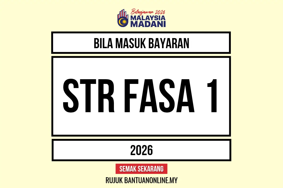 BANTUAN STR 2026 BILA MASUK