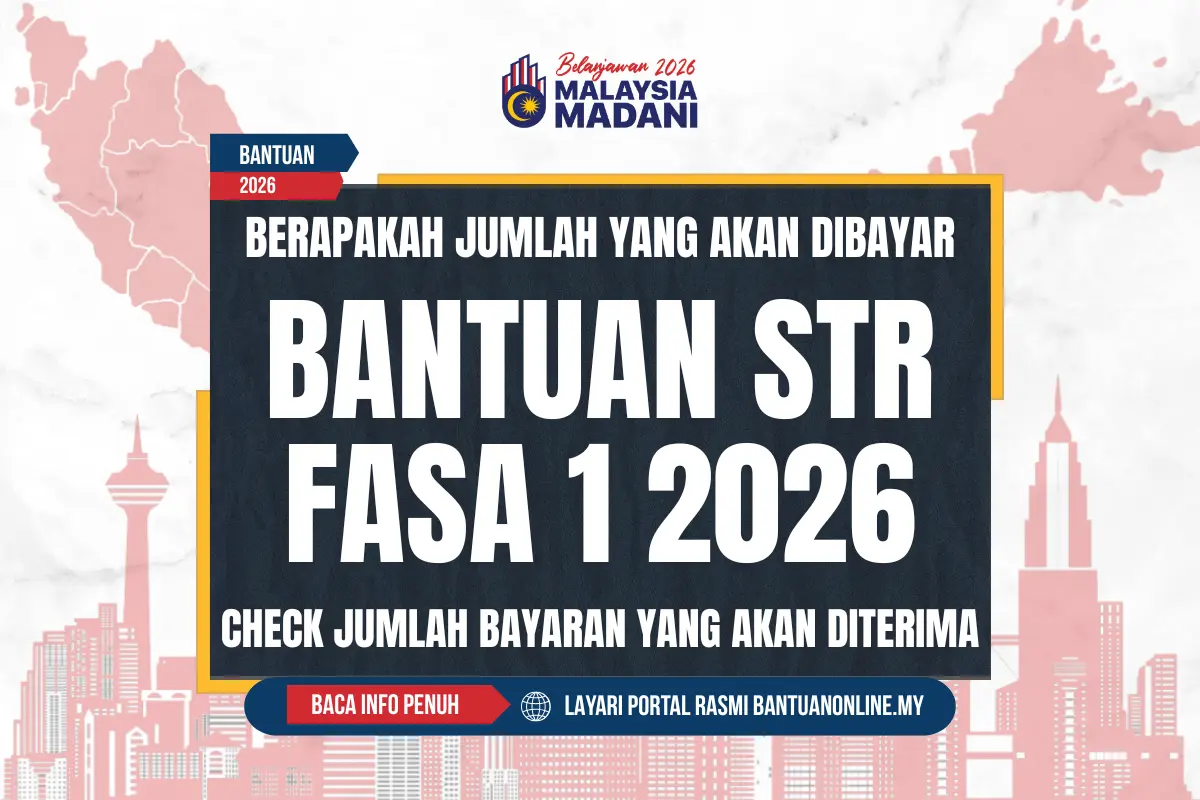 JUMLAH BANTUAN STR FASA 1 2026 AKAN DIBAYAR