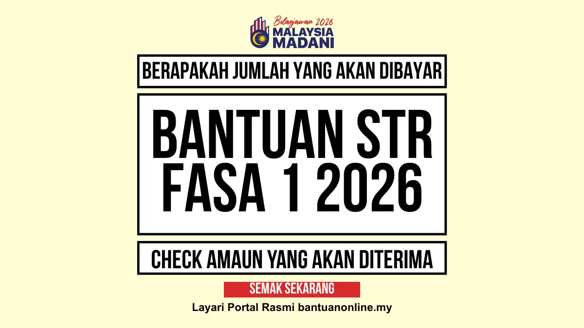 JUMLAH BANTUAN STR FASA 1 2026 DIBAYAR