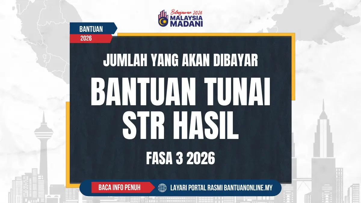 JUMLAH BANTUAN STR HASIL 2026 AKAN DIBAYAR