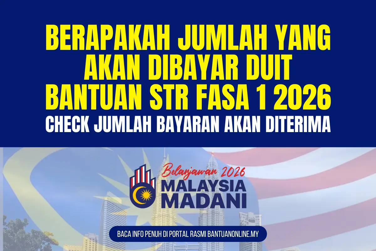 JUMLAH BAYARAN DUIT BANTUAN STR 2026