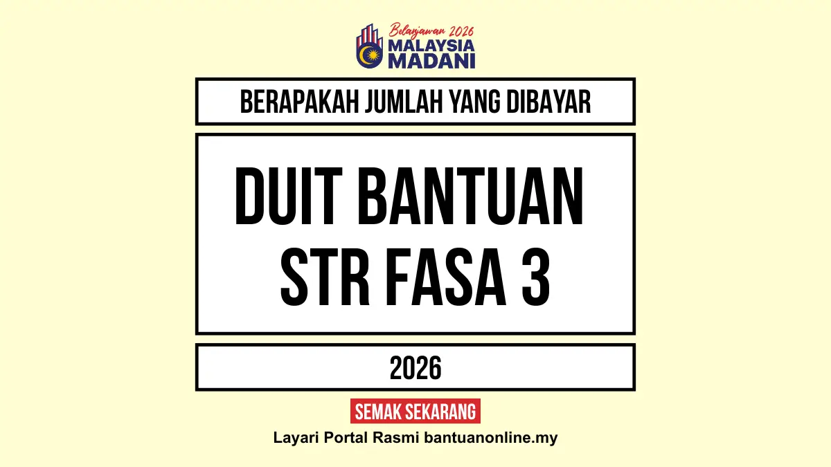 JUMLAH DUIT BANTUAN STR 2026 AKAN DIBAYAR
