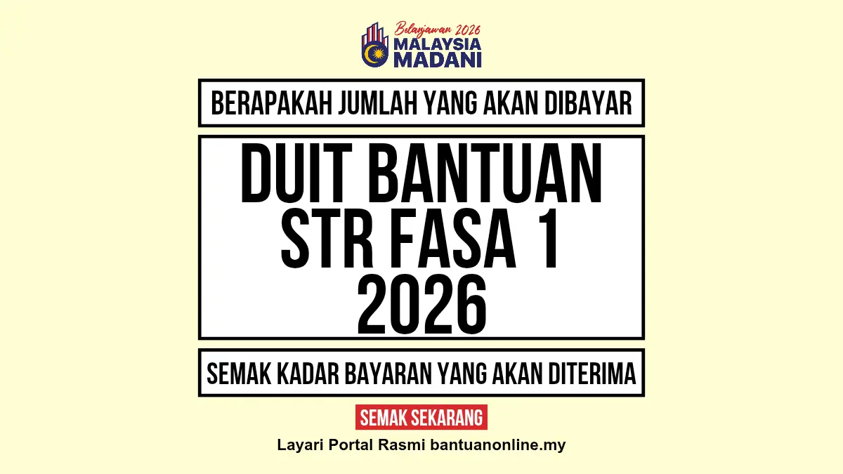 JUMLAH DUIT BANTUAN STR FASA 1 2026